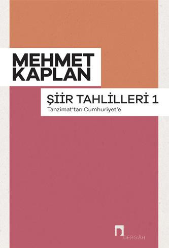 Şiir Tahlilleri 1 –Tanzimat'tan Cumhuriyet'e–